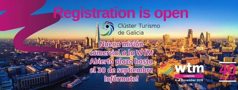 El Cl&uacute;ster Turismo de Galicia prepara una misi&oacute;n a WTM London.