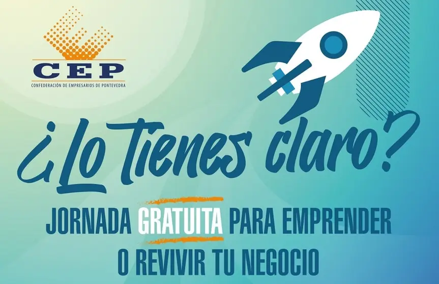 La CEP y el Concello de Vigo organizan la jornada de emprendimiento "&iquest;Lo tienes claro?".
