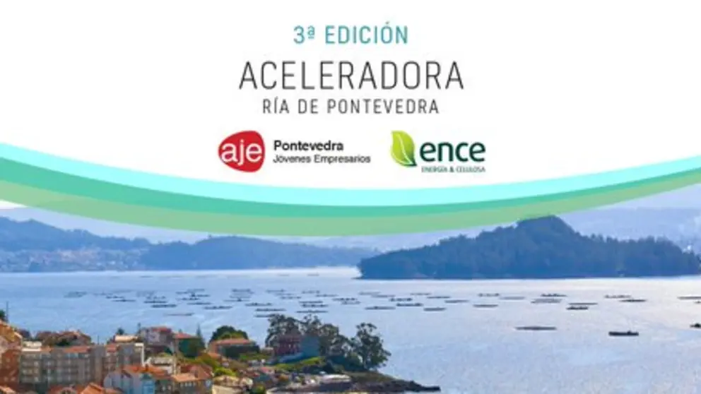 AJE Pontevedra y Ence ponen en marcha la tercera edici&oacute;n de la aceleradora de empresas R&iacute;a de Pontevedra.