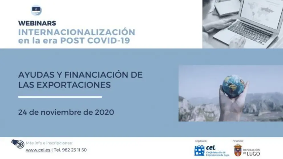 Webinar "Ayudas y financiaci&oacute;n de las exportaciones", organizado por la CEL y la Diputaci&oacute;n de Lugo.