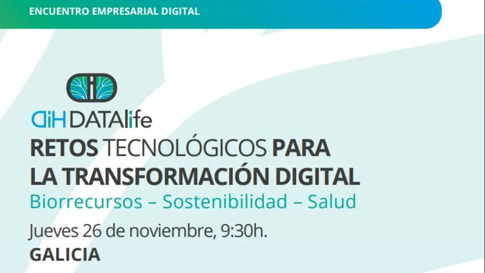 DATALife analizar&aacute; en una jornada los retos tecnol&oacute;gicos para la transformaci&oacute;n digital.