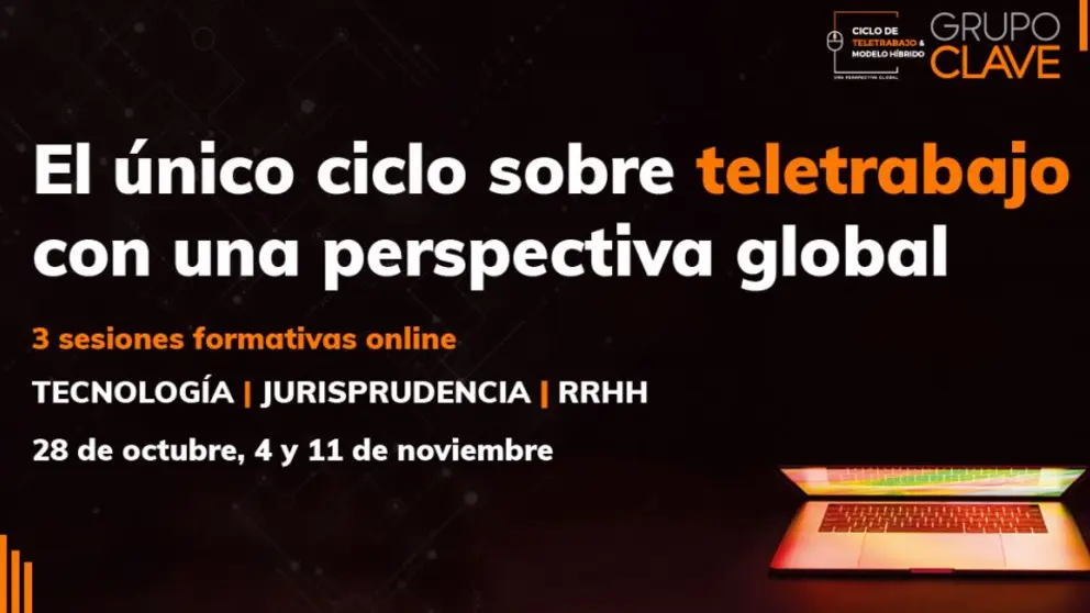 Ciclo Teletrabajo & Modelo H&iacute;brido 
impulsado por Grupo Clave.