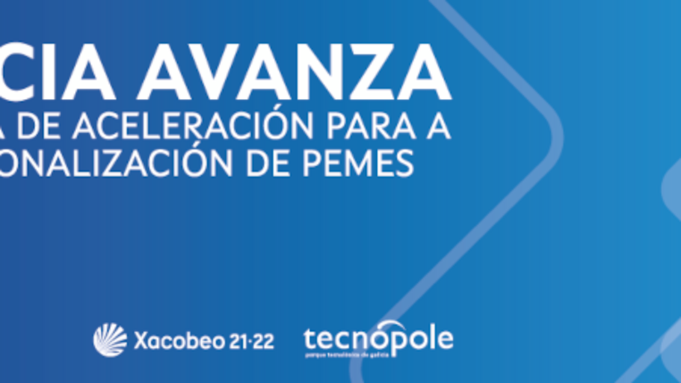 Abierto el plazo para participar en la aceleradora de internacionalizaci&oacute;n de pymes Galicia Avanza.